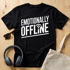 Emotionally Offline T-Shirt