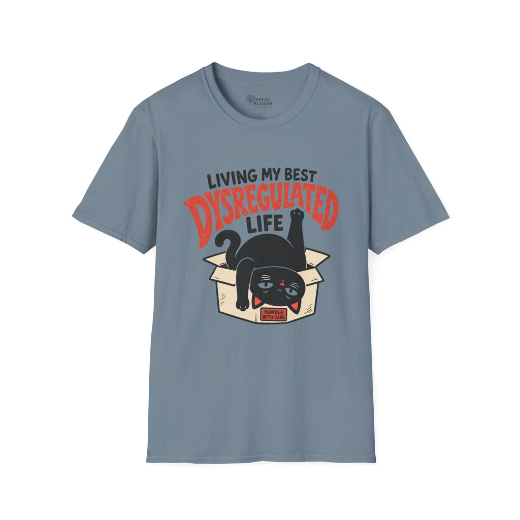 Dysregulated Life T-Shirt