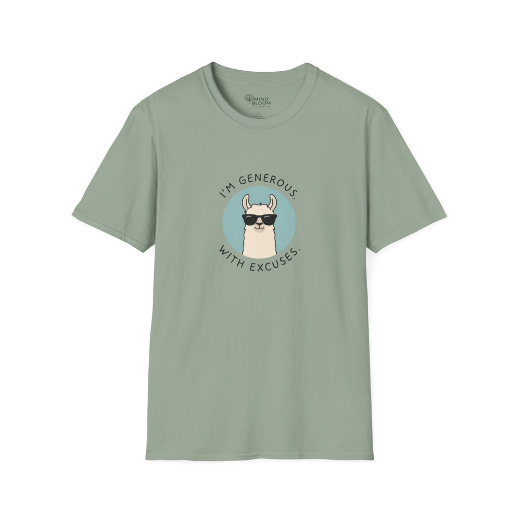 Generous With Excuses T-Shirt