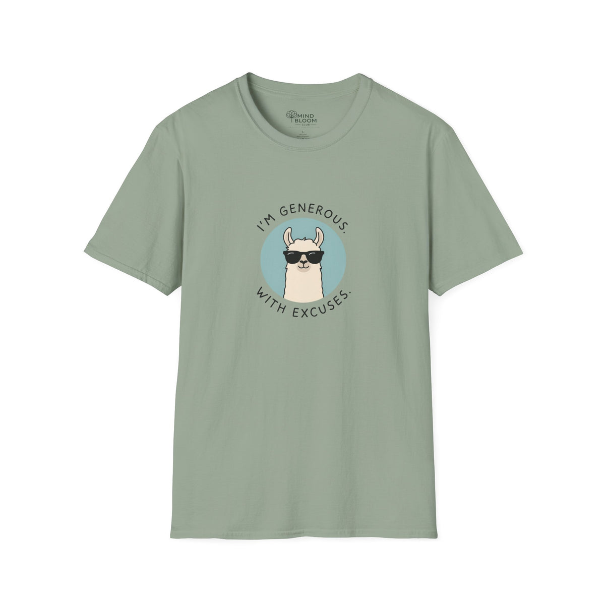 Generous With Excuses T-Shirt