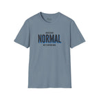 Never Normal T-Shirt
