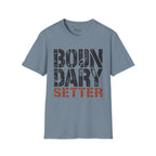 Boundary Setter T-Shirt