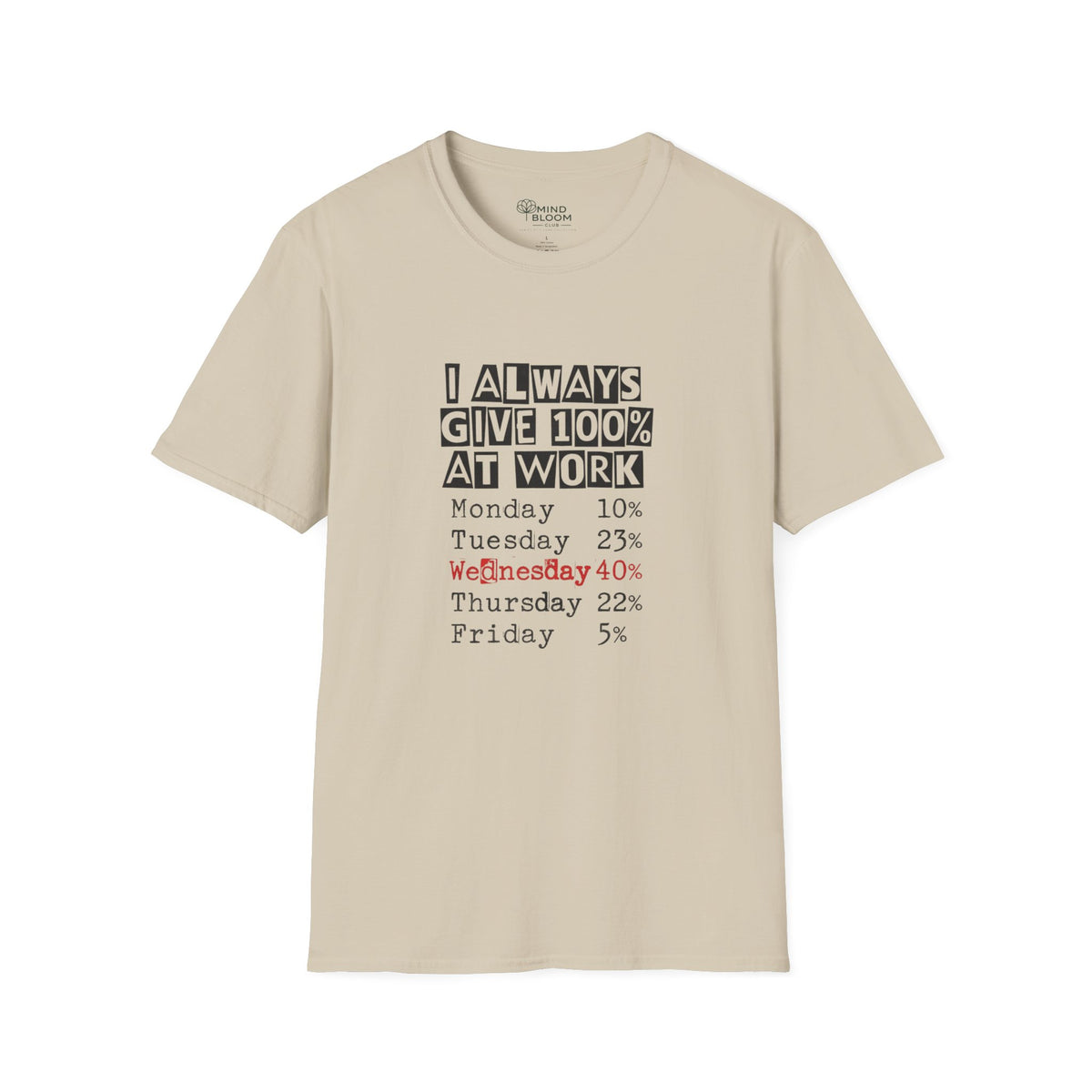 100% at Work T-Shirt