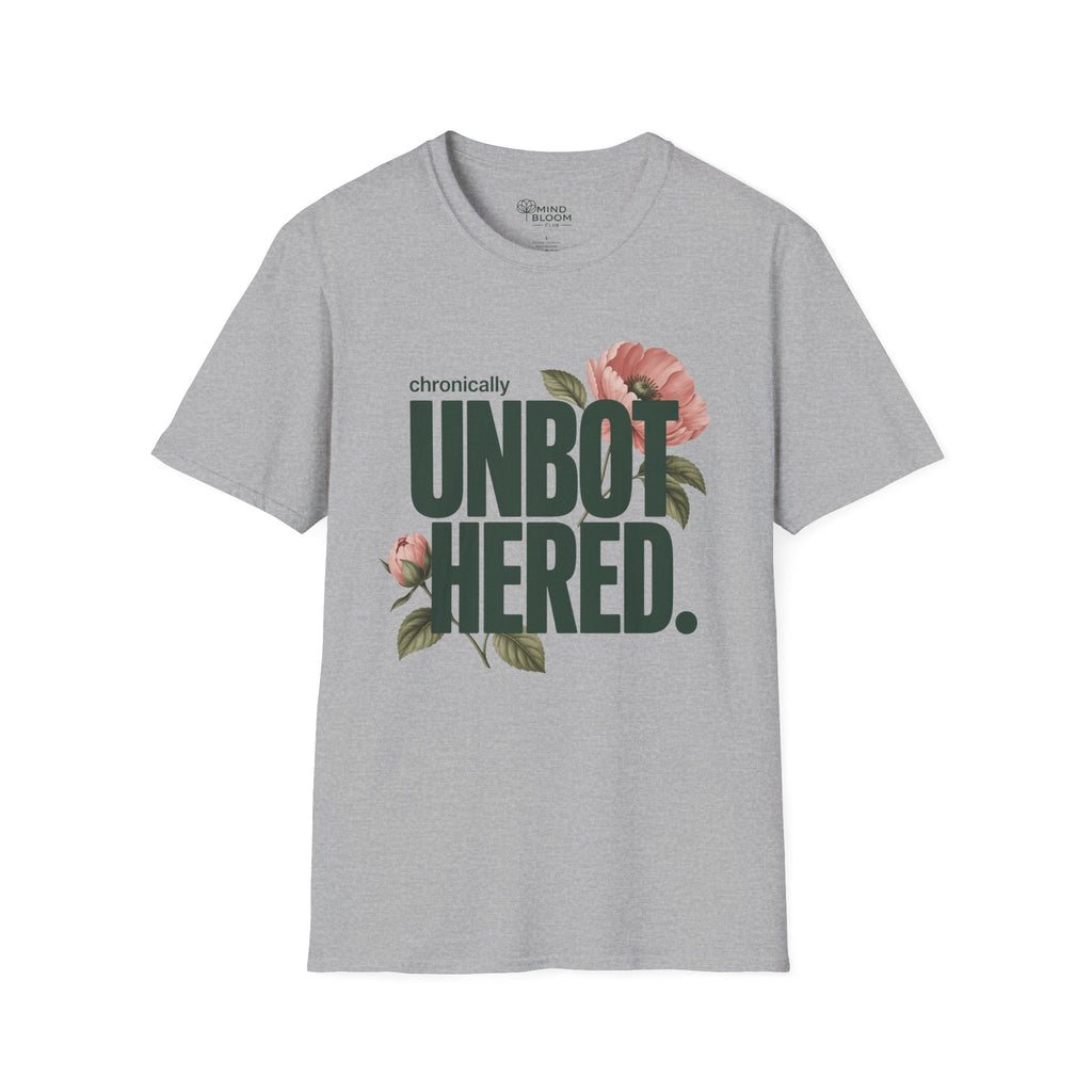 Chronically Unbothered T-Shirt