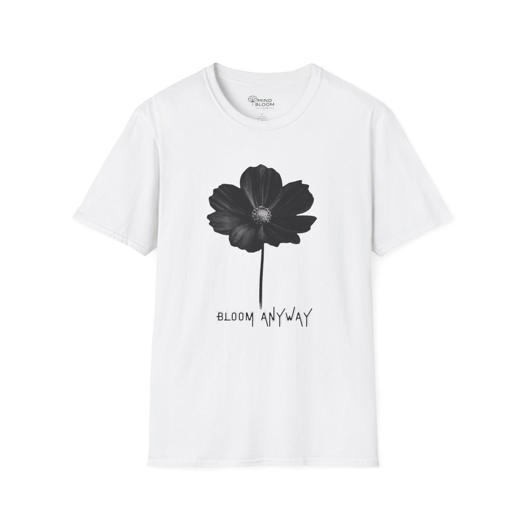 Bloom Anyway T-Shirt