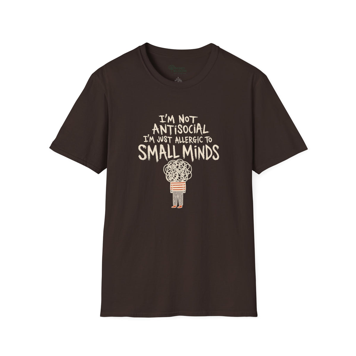 Allergic To Small Minds T-Shirt