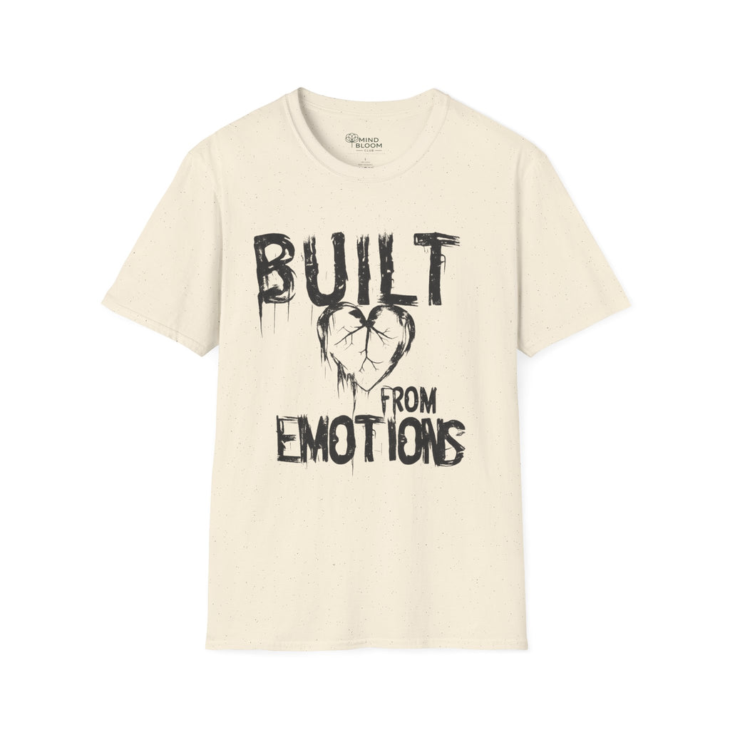 Built from emotions T-Shirt