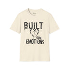 Built from emotions T-Shirt