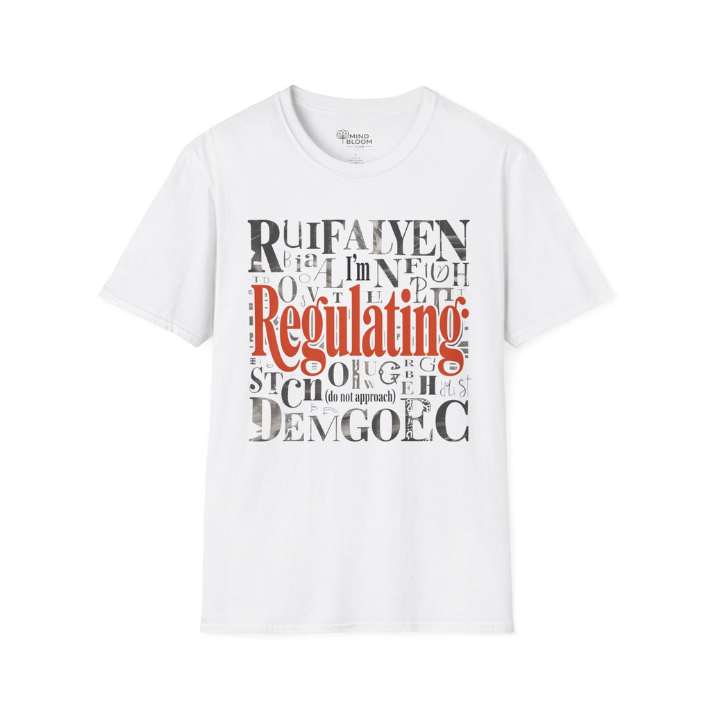 I'm Regulating T-Shirt