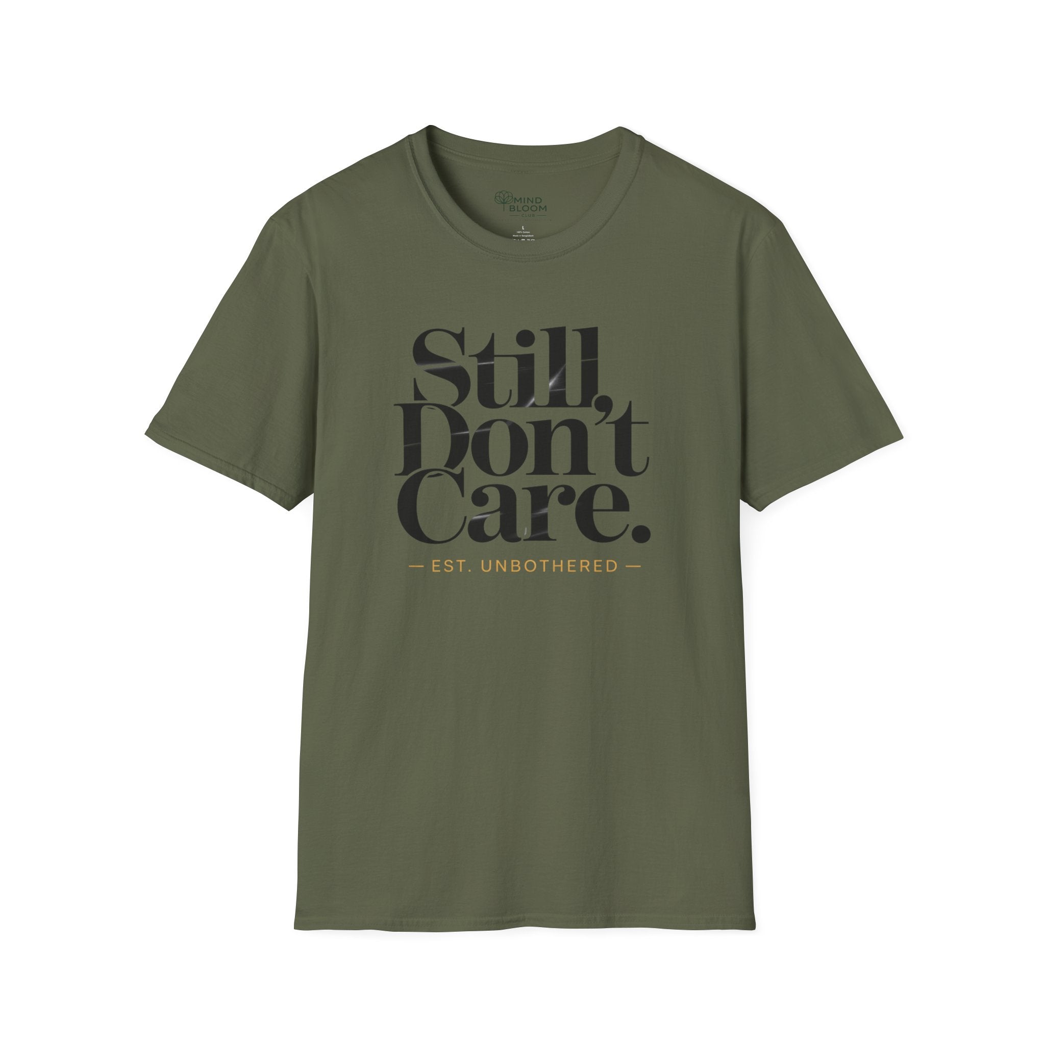 STILL DON'T CARE T-Shirt