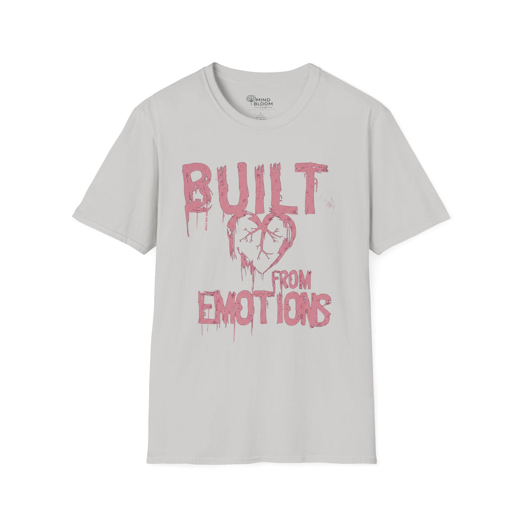 BUILT FROM EMOTIONS T-Shirt