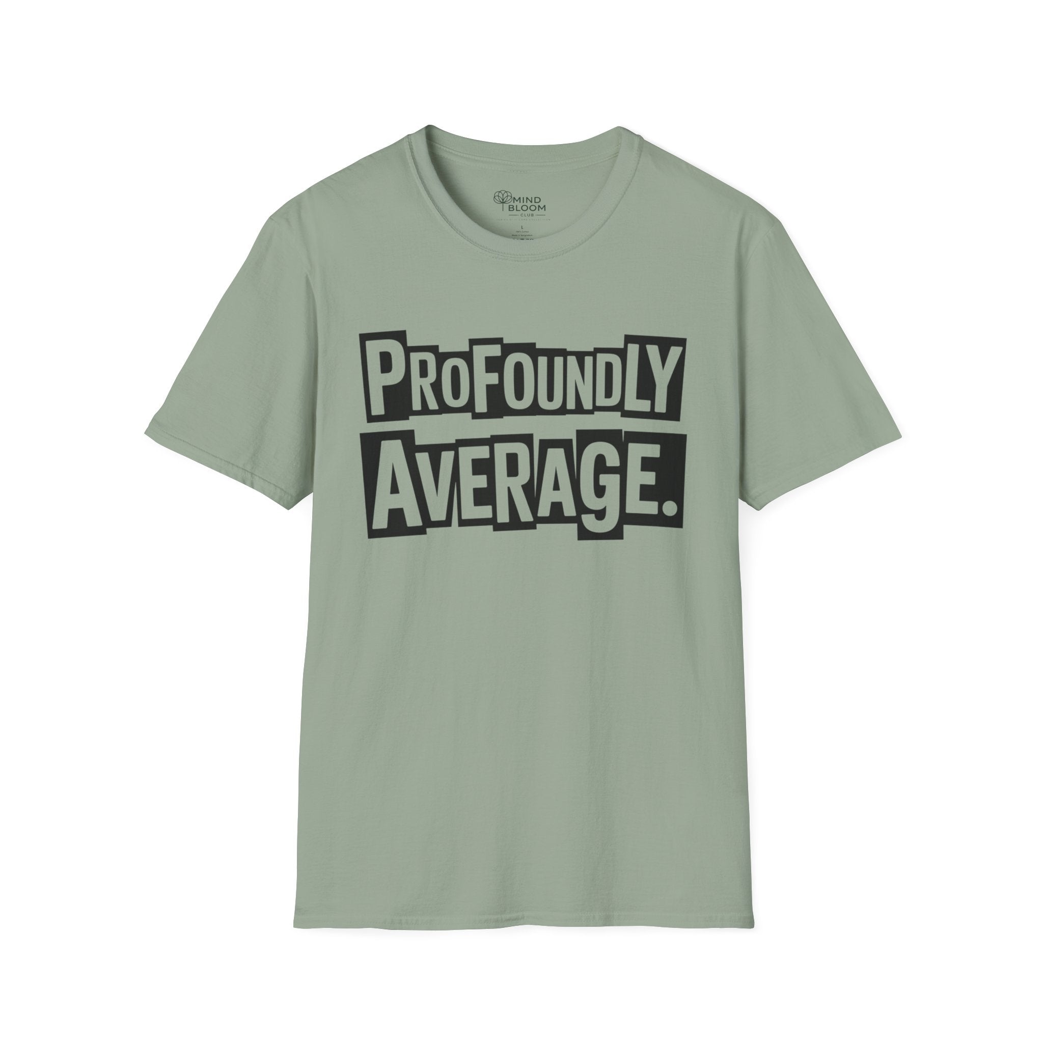 Profoundly Average T-Shirt