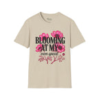 Blooming at my own speed T-Shirt