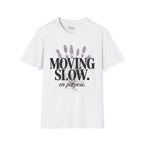 Moving Slow T-Shirt