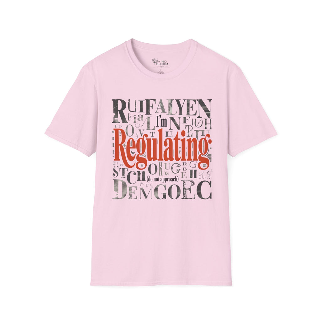 I'm Regulating T-Shirt