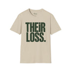 Their loss T-Shirt