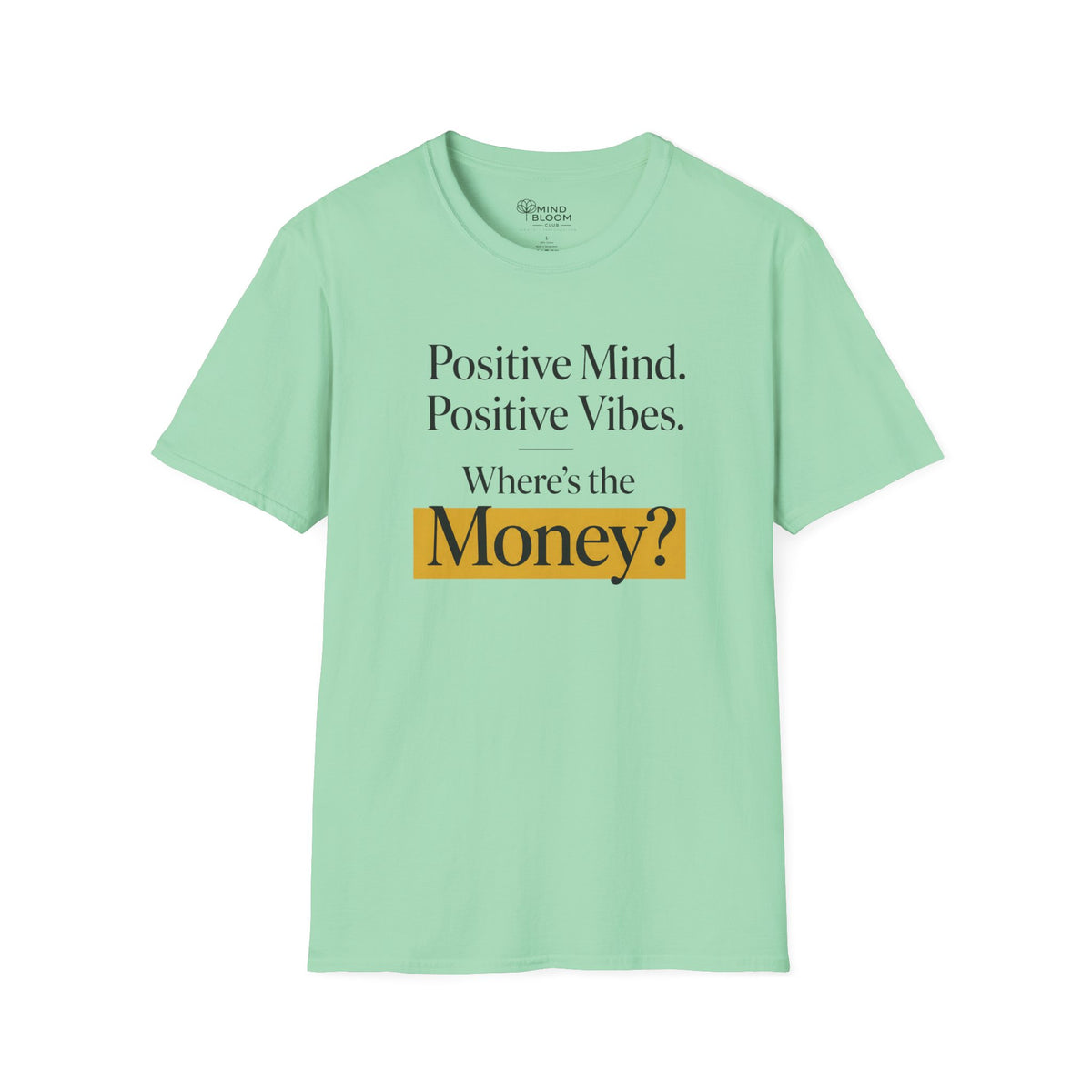Where's The Money T-Shirt