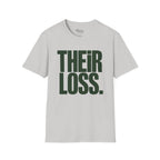 Their loss T-Shirt
