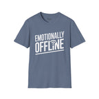 Emotionally Offline T-Shirt