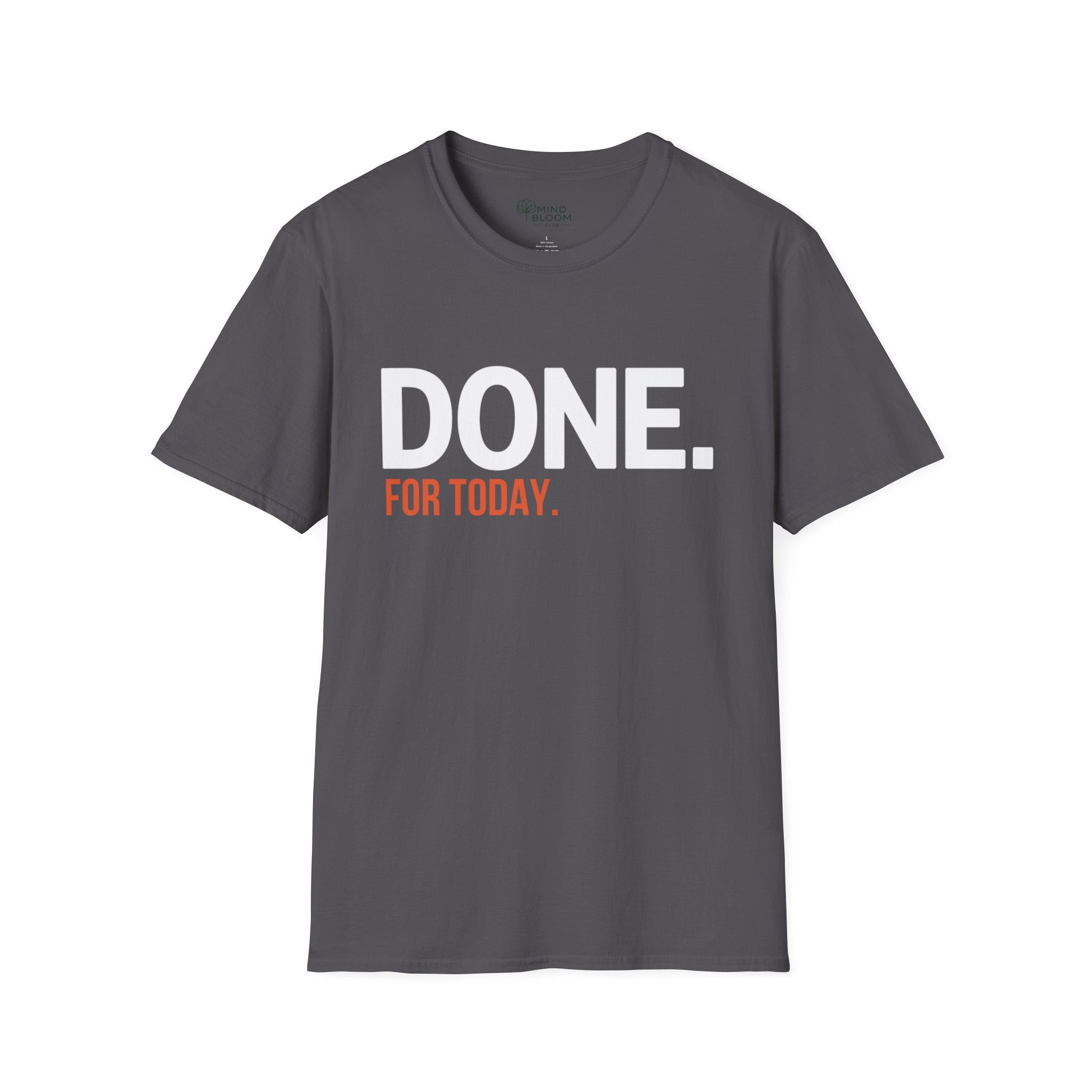 Done. For Today T-Shirt