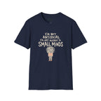 Allergic To Small Minds T-Shirt