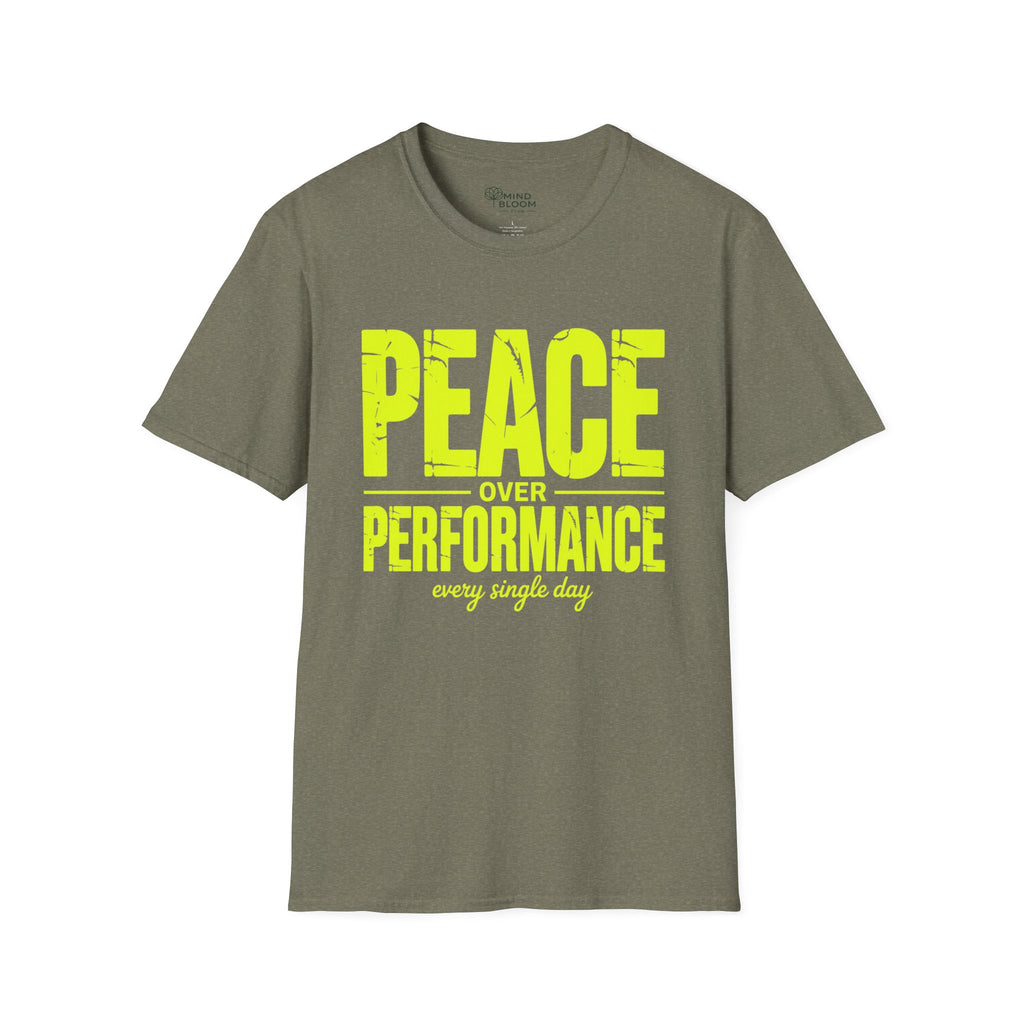 Peace over Performance T-Shirt