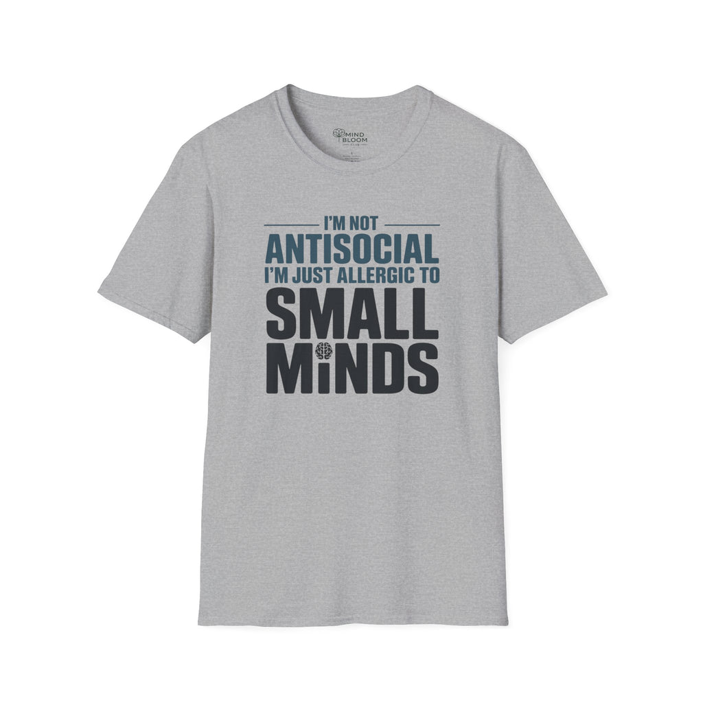 I'm not Antisocial T-Shirt