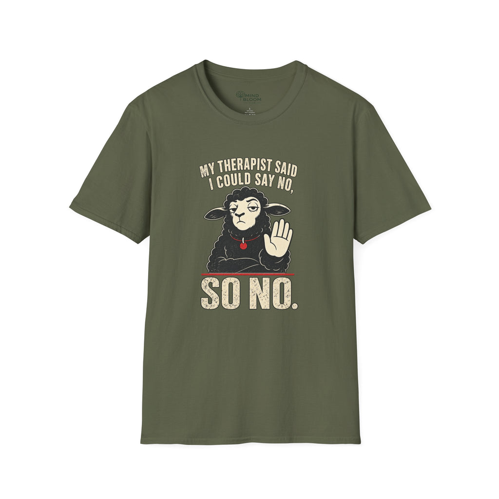 Said I Could Say No T-Shirt