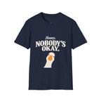 Nobody's ok T-Shirt