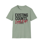 Existing counts. Look it up T-Shirt