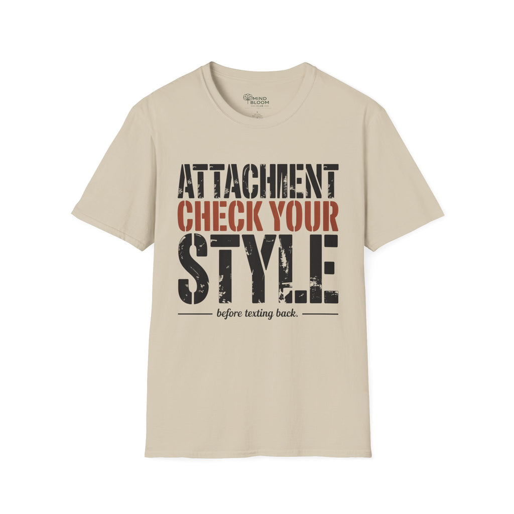 Attachment check your style T-Shirt
