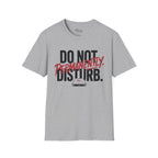 Do not disturb. Permanently T-Shirt