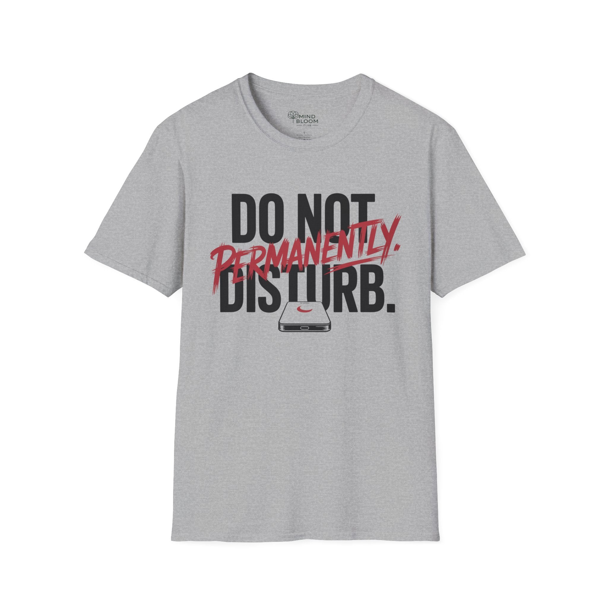 Do not disturb. Permanently T-Shirt