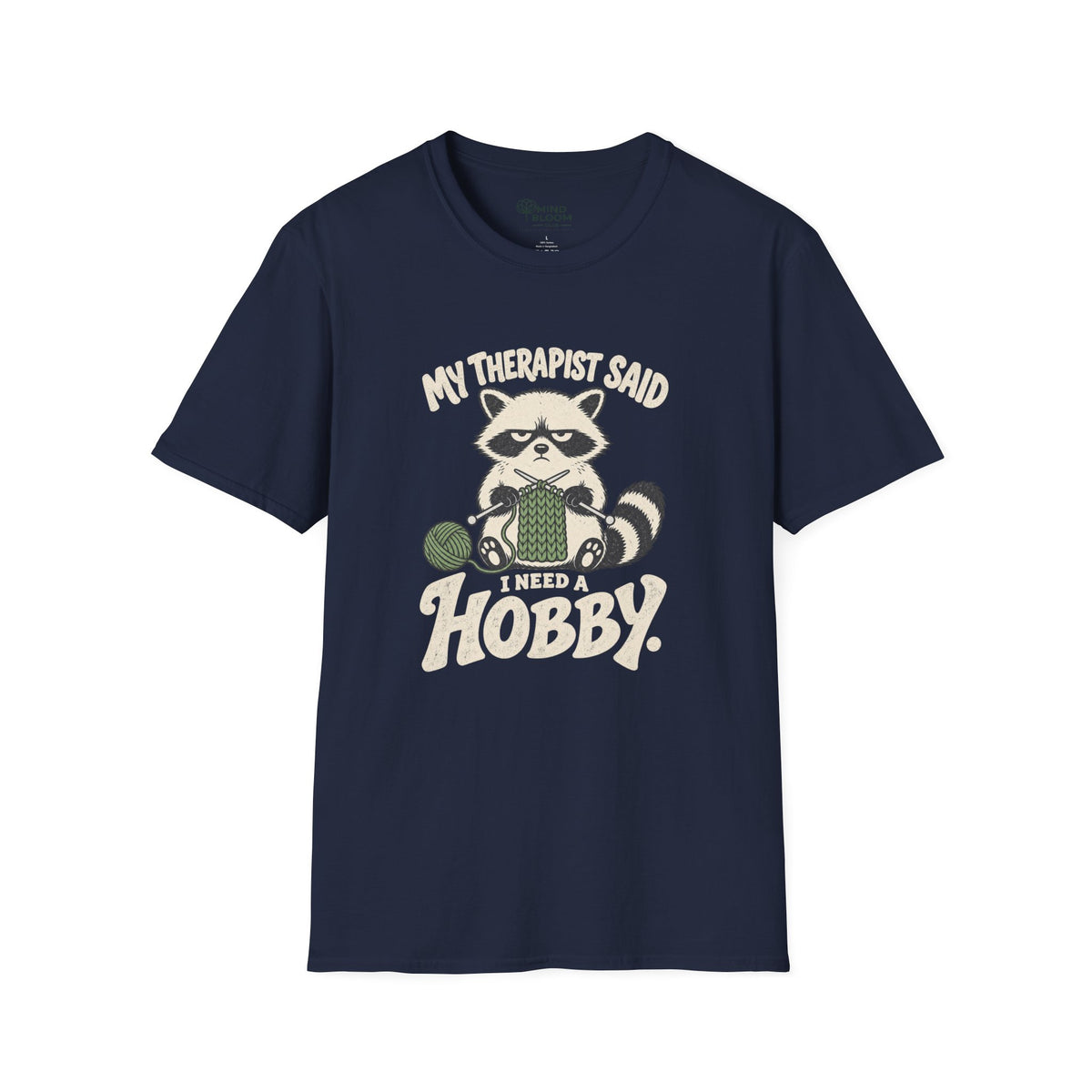 I Need A Hobby T-Shirt