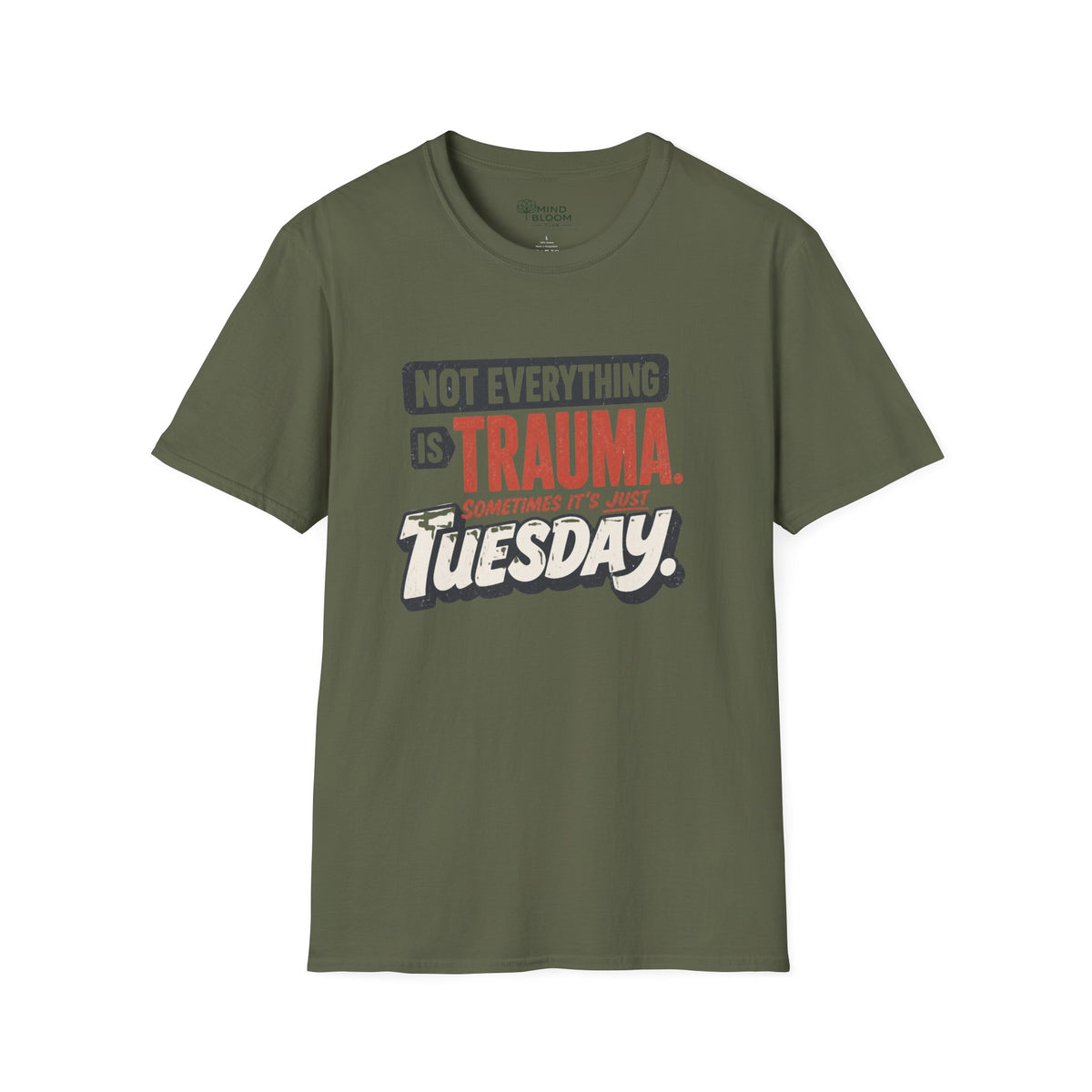 Just Tuesday T-Shirt