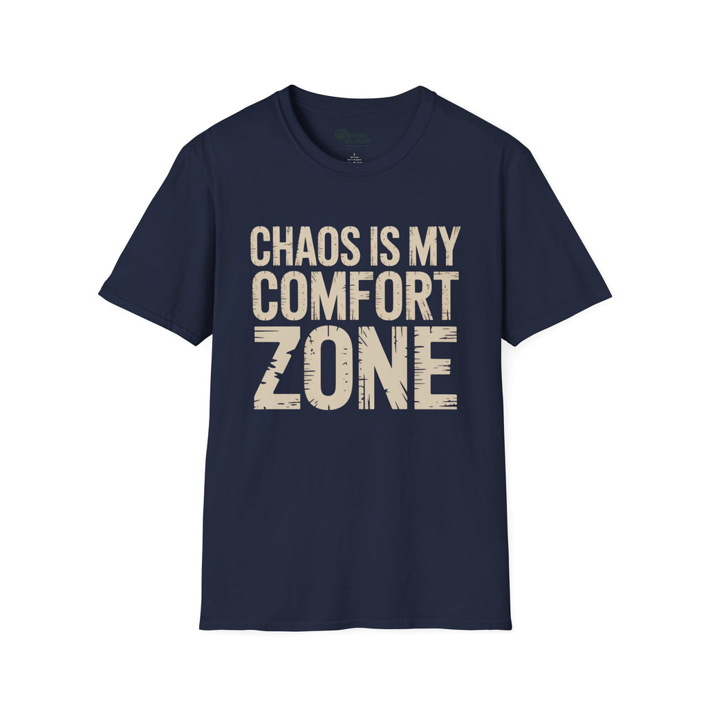Chaos is my comfort zone T-Shirt