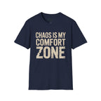 Chaos is my comfort zone T-Shirt