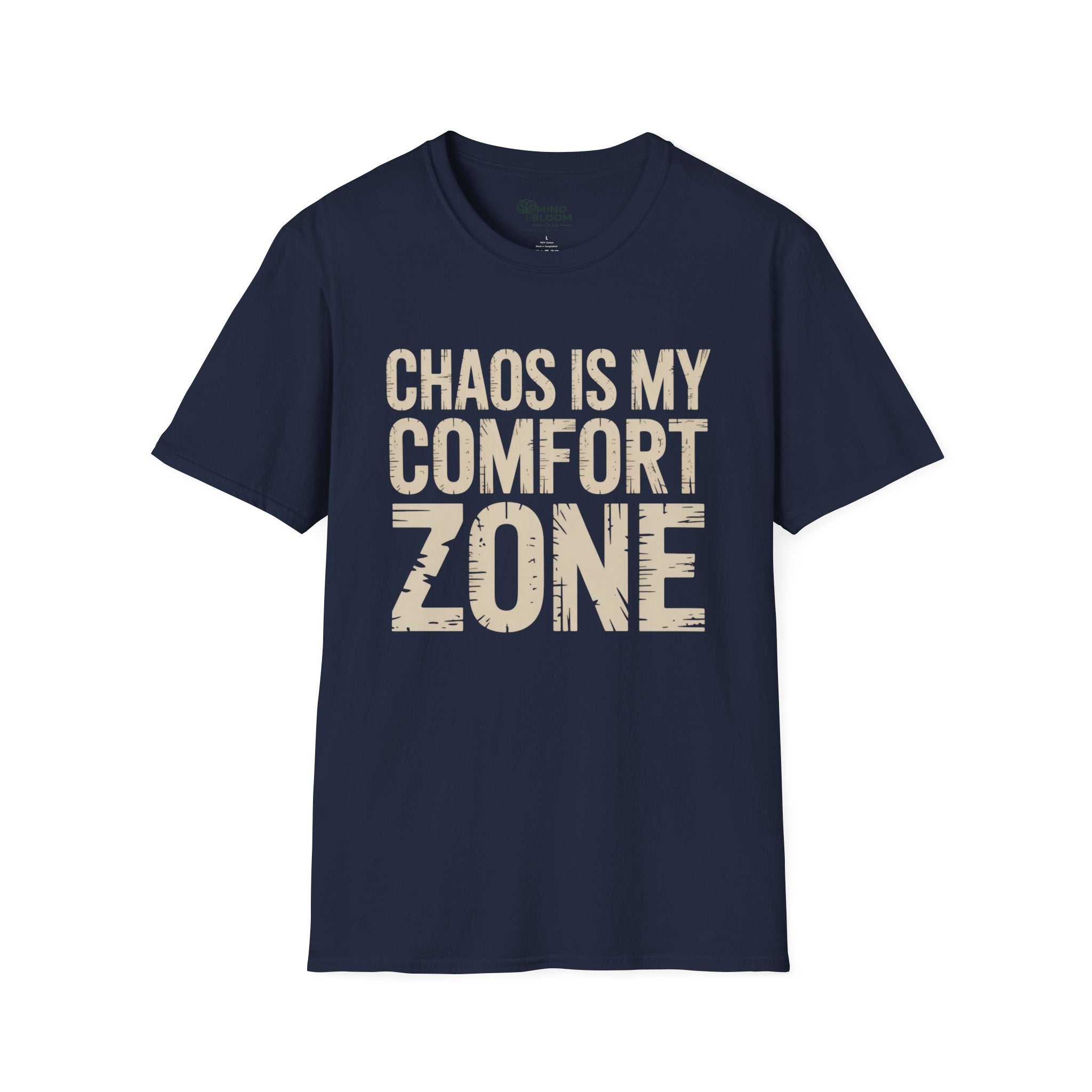 Chaos is my comfort zone T-Shirt