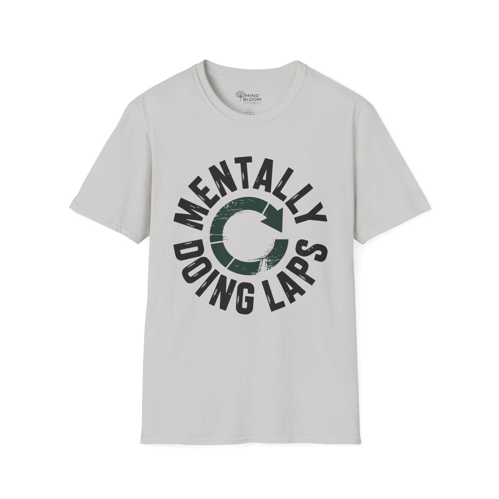 Mentally doing laps T-Shirt