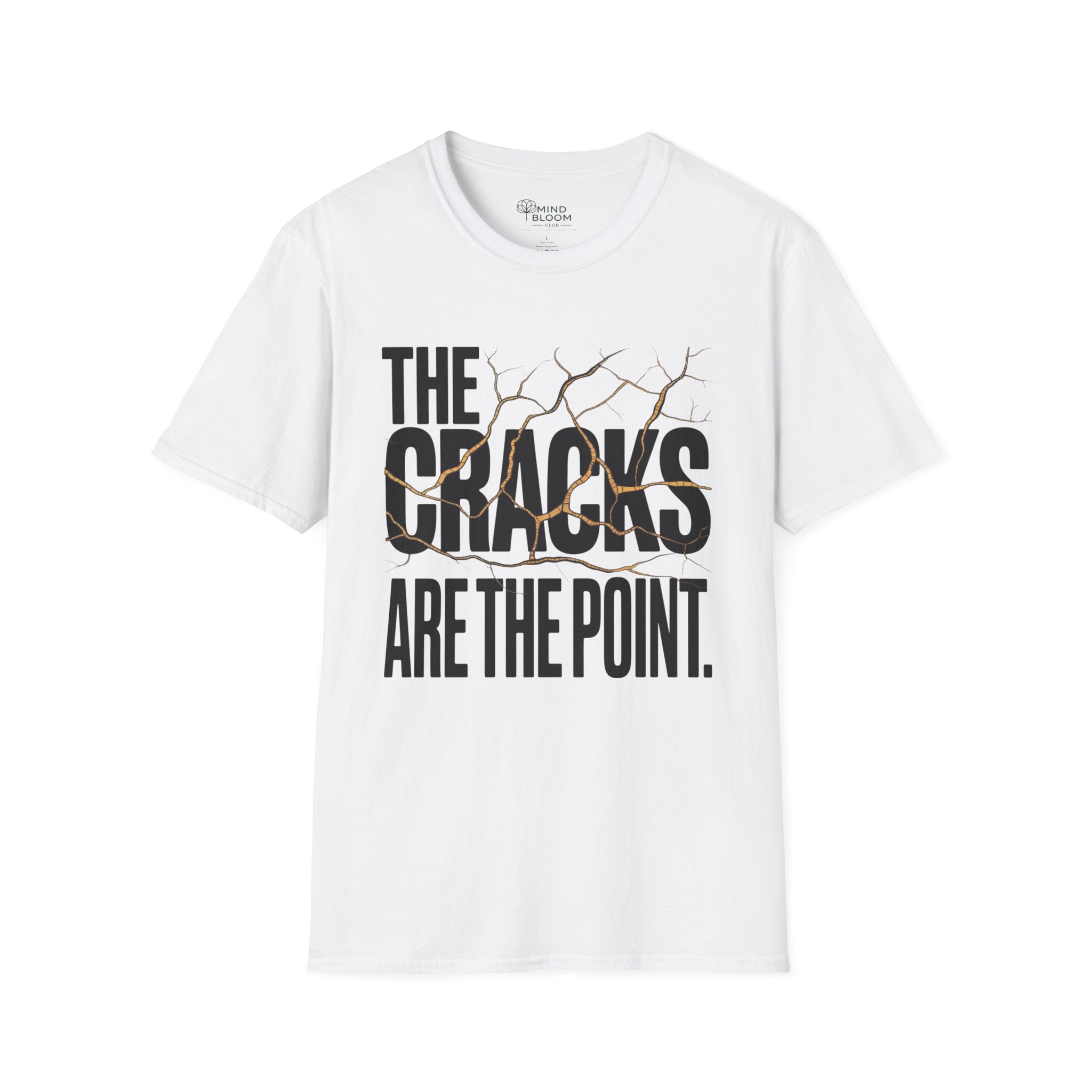 The cracks are the point T-Shirt