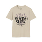 Moving Slow T-Shirt