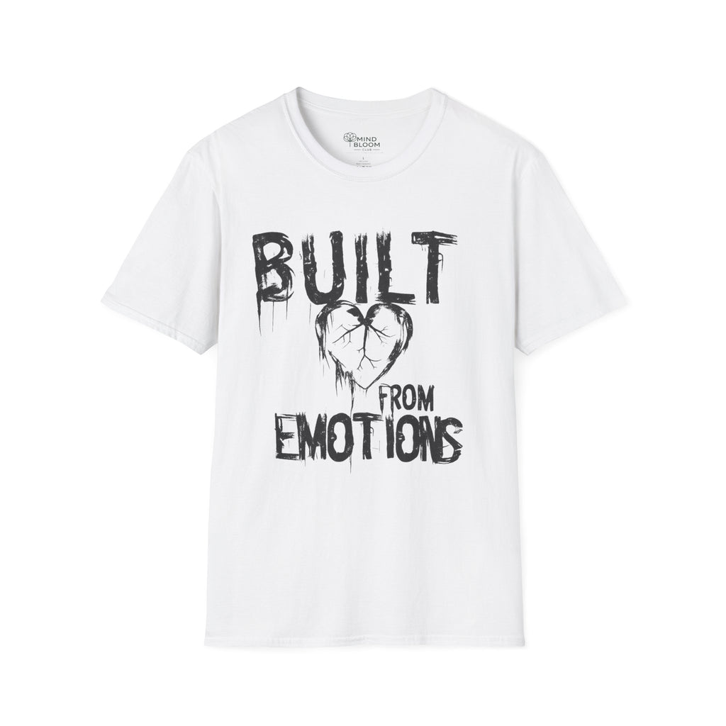 Built from emotions T-Shirt