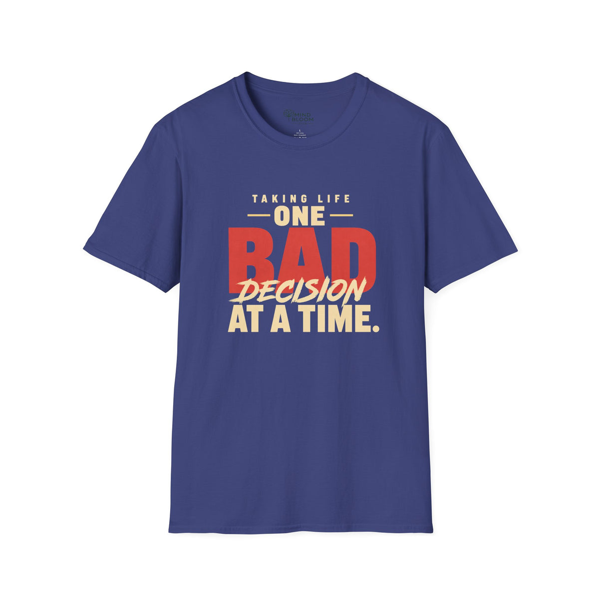 Bad Decisions T-Shirt