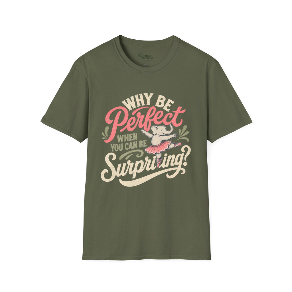 Be Surprising T-Shirt