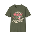 Be Surprising T-Shirt
