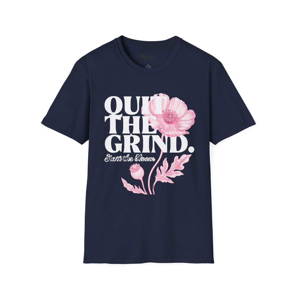 Quit the Grind T-Shirt