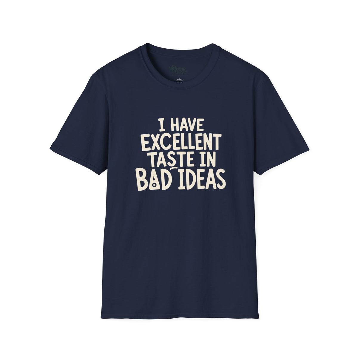 Taste In Bad Ideas T-Shirt