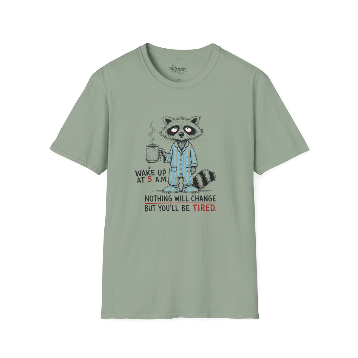 Wake up T-Shirt