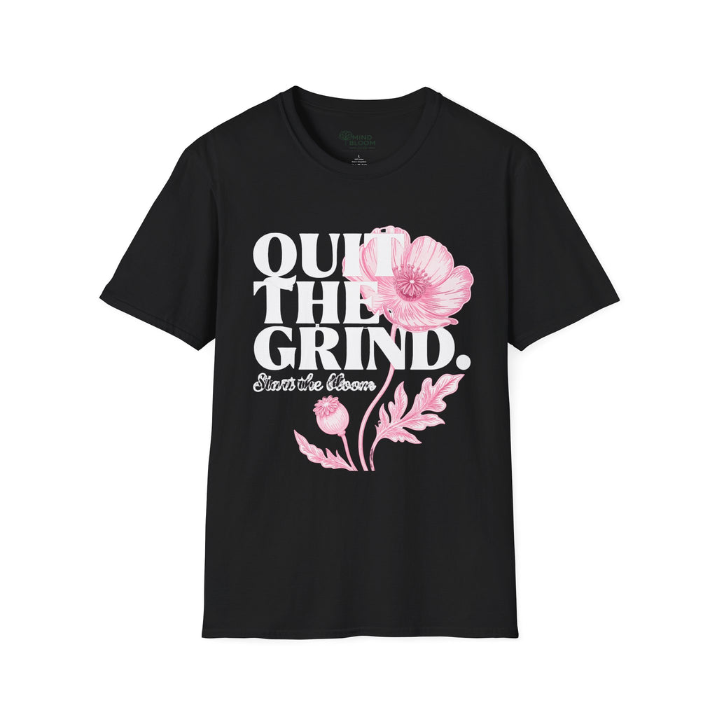 Quit the Grind T-Shirt
