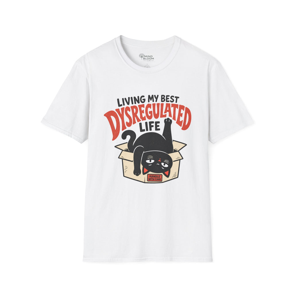 Dysregulated Life T-Shirt